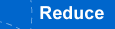 Reduce