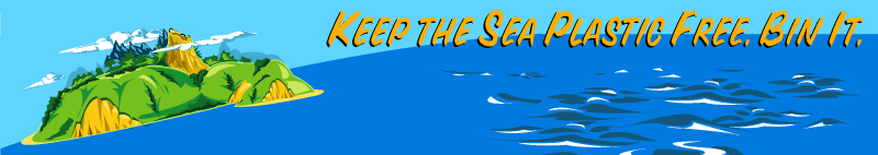 Keep the Sea Plastic Free. Bin It.